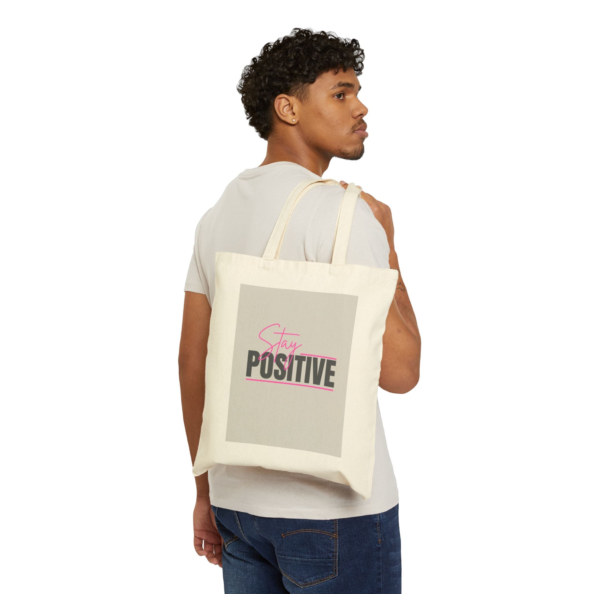 Stay Positive Cotton Tote Bag — Motivational Canvas Shopper