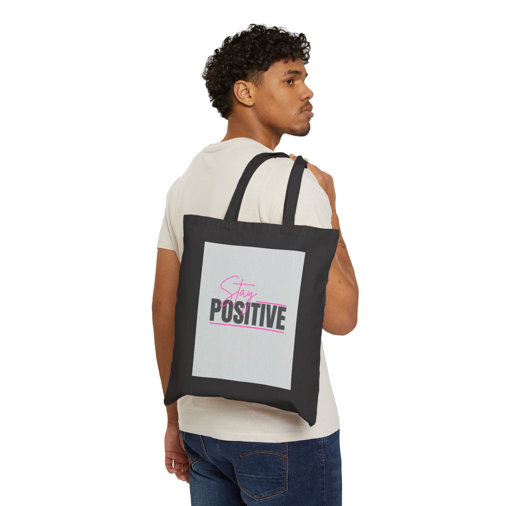 Stay Positive Cotton Tote Bag — Motivational Canvas Shopper